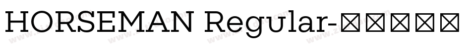 HORSEMAN Regular字体转换